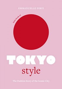 Little Book of Tokyo Style 9781802794977